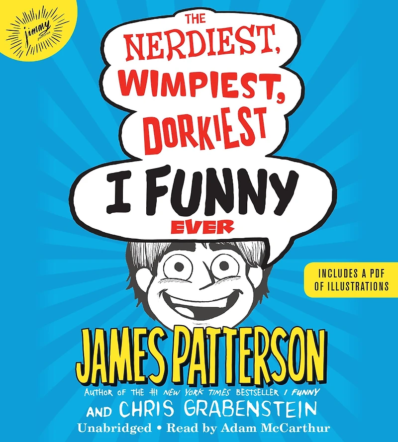 The Nerdiest, Wimpiest, Dorkiest I Funny Ever: A Middle School Story (I Series #6)