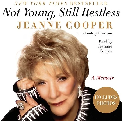 Not Young, Still Restless: A Memoir