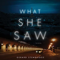 What She Saw: A Novel
