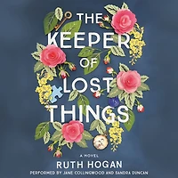 The Keeper of Lost Things: A Novel