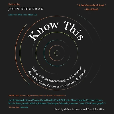 Know This: Today's Most Interesting and Important Scientific Ideas, Discoveries, Developments