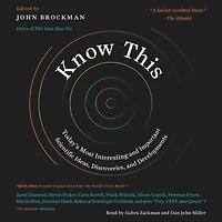 Know This: Today's Most Interesting and Important Scientific Ideas, Discoveries, Developments