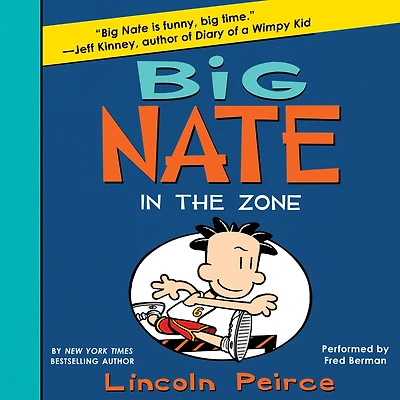 Big Nate: the Zone (Big Nate Series #6)