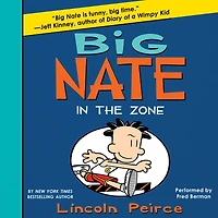 Big Nate: the Zone (Big Nate Series #6)