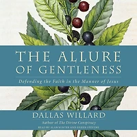 the Allure of Gentleness: Defending Faith Manner Jesus
