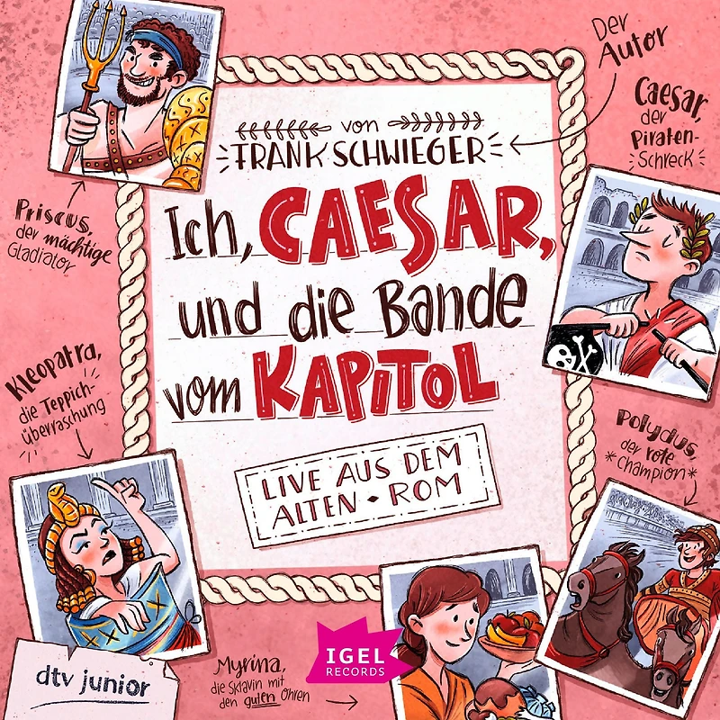 Ich, Caesar, und die Bande vom Kapitol: Live aus dem alten Rom
