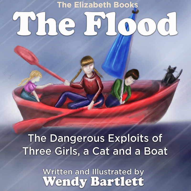The Flood: Dangerous Exploits of Three Girls, a Cat and Boat