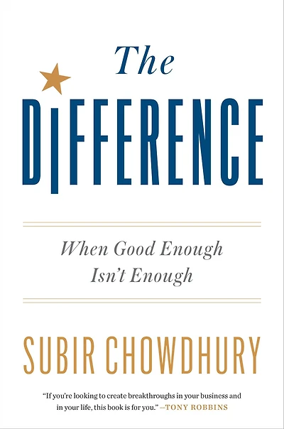 The Difference: When Good Enough Isn't