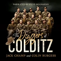 the Diggers of Colditz: classic Australian POW story about escape from inescapable