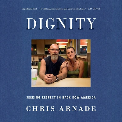 Dignity: Seeking Respect Back Row America