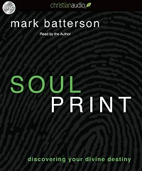 Soulprint: Discovering your Divine Destiny