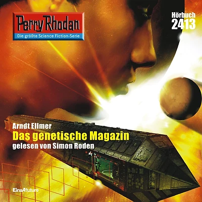 Perry Rhodan 2413: Das Genetische Magazin: Rhodan-Zyklus "Negasphäre"