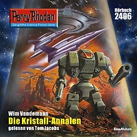 Perry Rhodan 2406: Die Kristall-Annalen: Rhodan-Zyklus "Negasphäre"