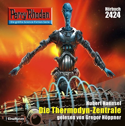 Perry Rhodan 2424: Die Thermodyn-Zentrale: Rhodan-Zyklus "Negasphäre"