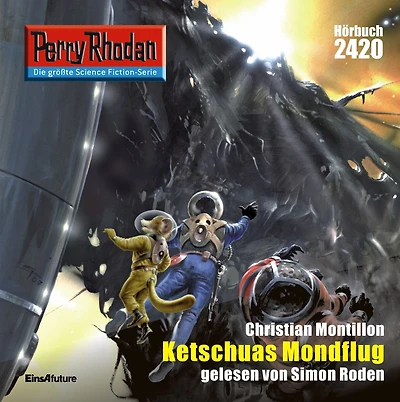 Perry Rhodan 2420: Ketschuas Mondflug: Rhodan-Zyklus "Negasphäre"