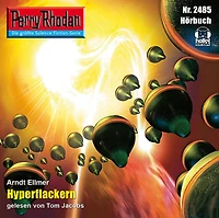 Perry Rhodan 2485: Hyperflackern: Rhodan-Zyklus "Negasphäre"