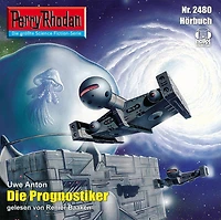 Perry Rhodan 2480: Die Prognostiker: Rhodan-Zyklus "Negasphäre"
