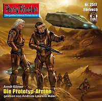 Perry Rhodan 2517: Die Prototyp-Armee: Rhodan-Zyklus "Stardust"