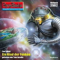 Perry Rhodan 2582: Ein Kind der Funken: Rhodan-Zyklus "Stardust"