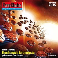 Perry Rhodan 2575: Flucht nach Anthuresta: Rhodan-Zyklus "Stardust"
