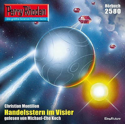 Perry Rhodan 2580: Handelsstern im Visier: Rhodan-Zyklus "Stardust"