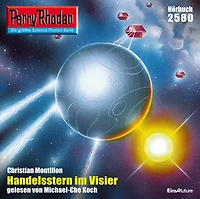 Perry Rhodan 2580: Handelsstern im Visier: Rhodan-Zyklus "Stardust"