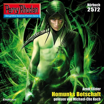 Perry Rhodan 2572: Homunks Botschaft: Rhodan-Zyklus "Stardust"