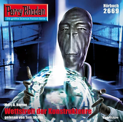 Perry Rhodan 2669: Wettstreit der Konstrukteure: Rhodan-Zyklus "Neuroversum"