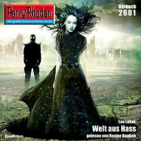 Perry Rhodan 2681: Welt aus Hass: Rhodan-Zyklus "Neuroversum"