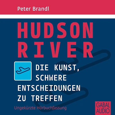 Hudson River: Die Kunst, schwere Entscheidungen zu treffen