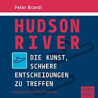 Hudson River: Die Kunst, schwere Entscheidungen zu treffen