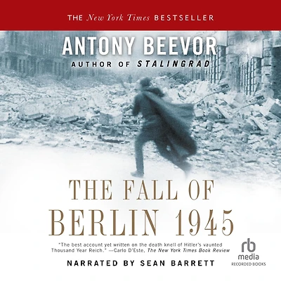 The Fall of Berlin 1945