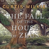 The Fall of House Zeus: Rise and Ruin America's Most Powerful Trial Lawyer