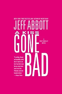 A Kiss Gone Bad (Whit Mosley Series #1)