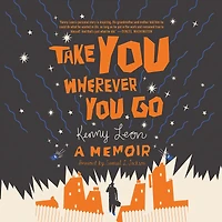 Take You Wherever Go