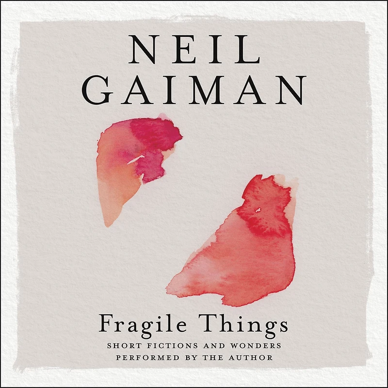 Fragile Things: Stories