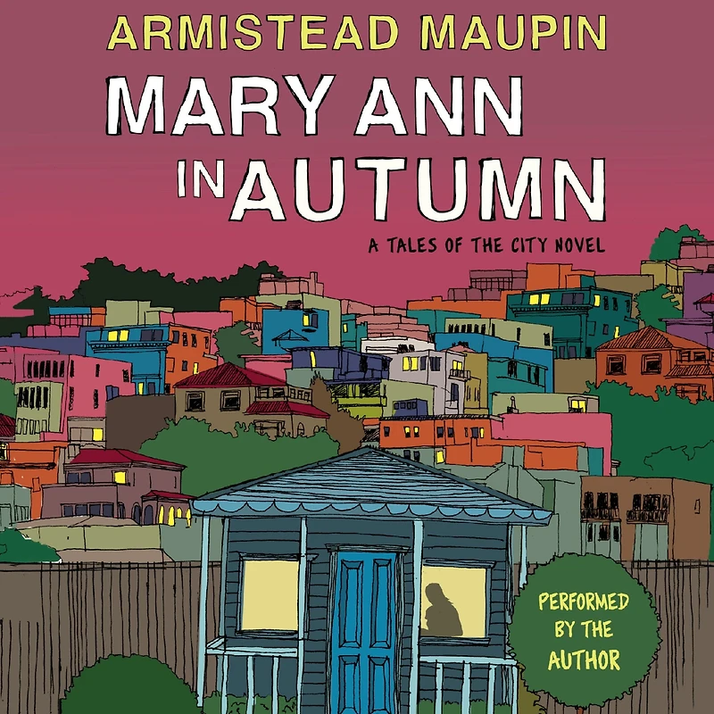 Mary Ann Autumn (Tales of the City Series #8)