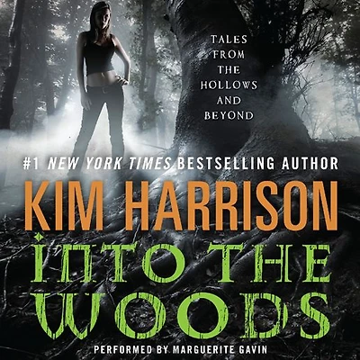 Into the Woods: Tales from Hollows and Beyond