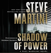 Shadow of Power: A Paul Madriani Novel