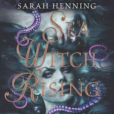 Sea Witch Rising (Sea Series #2)