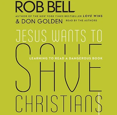 Jesus Wants to Save Christians: A Manifesto for the Church Exile