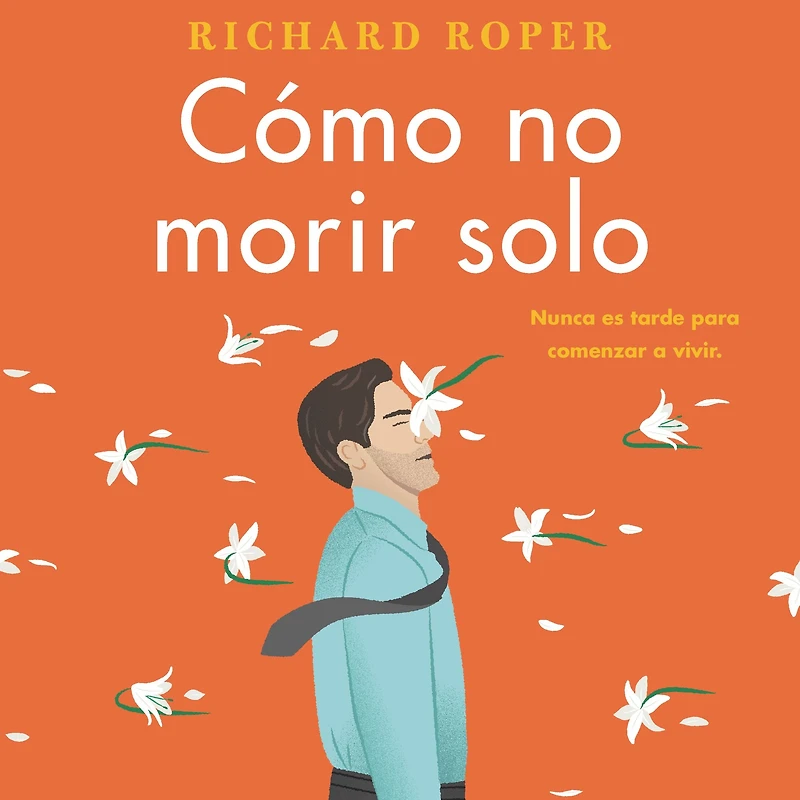 How Not to Die Alone Cómo no morir solo