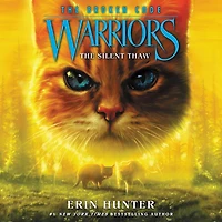 The Silent Thaw (Warriors: Broken Code #2)