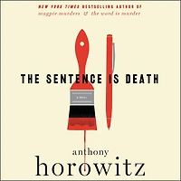 The Sentence Is Death (Hawthorne and Horowitz Mystery #2)
