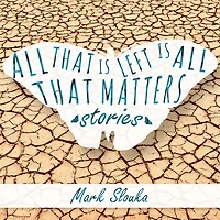 All That Is Left Matters
