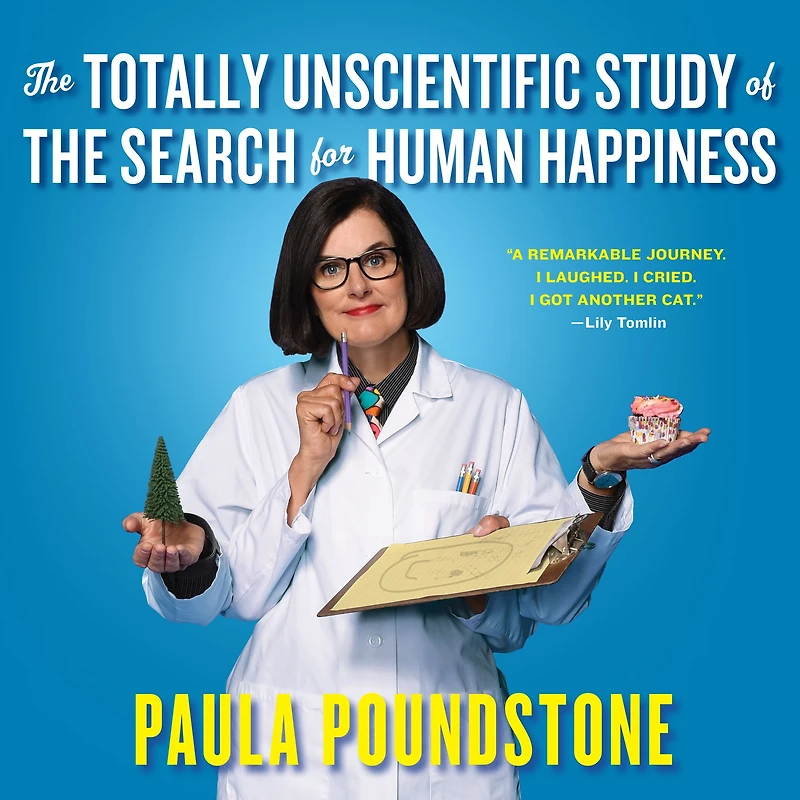 the Totally Unscientific Study of Search for Human Happiness