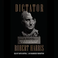 Dictator: A novel