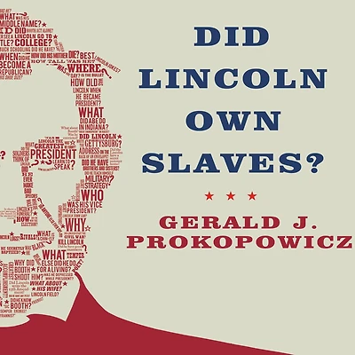Did Lincoln Own Slaves?: And Other Frequently Asked Questions about Abraham