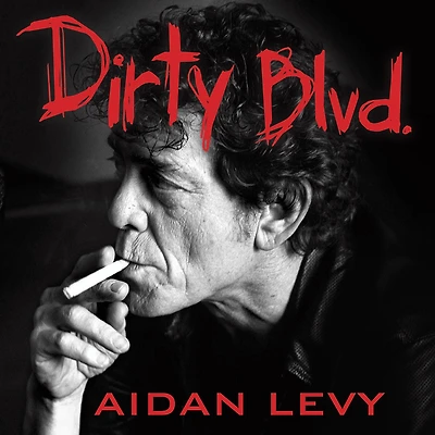 Dirty Blvd.: The Life and Music of Lou Reed
