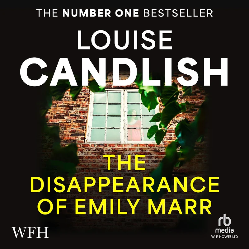 the Disappearance of Emily Marr: From Sunday Times bestselling author OUR HOUSE